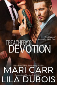 Treachery's Devotion Lila Dubois Author