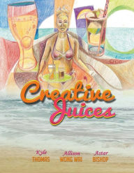 Creative Juices (Paperback)