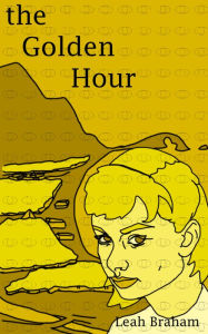 The Golden Hour Leah Braham Author