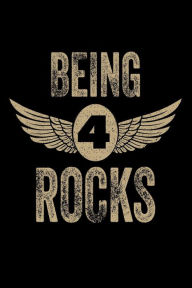 Being 4 Rocks: Funny Eagle Wings 4th Birthday Gift Notebook for Boys Creative Juices Publishing Author