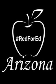 #RedForEd Arizona: Support Teachers Strike Gift Sketchbook Creative Juices Publishing Author