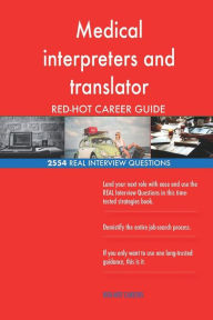 Medical Interpreters and Translator Red-Hot Career; 2554 Real Interview Question