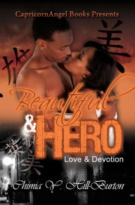 Beautiful & Hero Love & Devotion Chimia Y. Hill-Burton Author