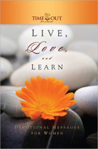 Live, Love, Learn: Devotional Messages for Women Various Authors Author