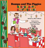 Bumpa and the Piggies: Bumpa and the Piggies: Uncle Matty Matt S Bistro (Hardcover)