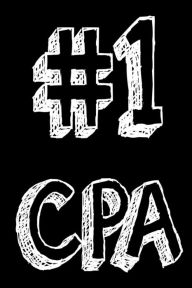 #1 Cpa: Best Certified Public Accountant Ever Appreciation Gift Notebook Creative Juices Publishing Author