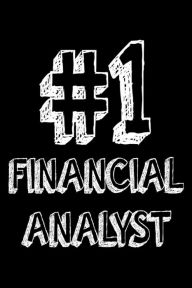 #1 Financial Analyst: Best Financial Advisor Ever Appreciation Gift Notebook Creative Juices Publishing Author
