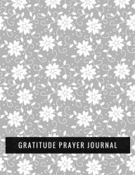 Gratitude Prayer Journal: Vintage Design Prayer Journal Book with Calendar 2018-2019 : Devotional Journey, Uplifting Prayer , Bible Journaling Techniq