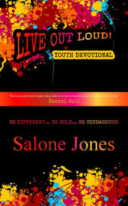 Live Out Loud Youth Devotional Salone Jones Author