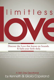 Limitless Love: a 365-Day Devotional Kenneth Copeland Author