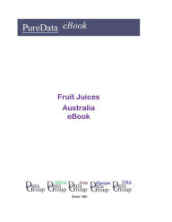 Fruit Juices in Australia Editorial DataGroup Oceania Author