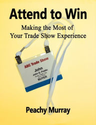 Attend to Win 2016 09 01 19 38 13 Peachy Murray Author
