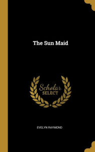 The Sun Maid (Hardcover)