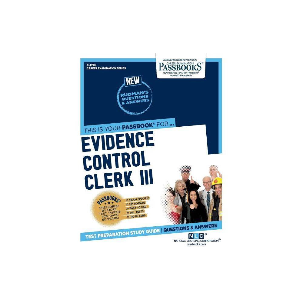 Evidence Control Clerk III (C-4723) Passbooks Study Guide