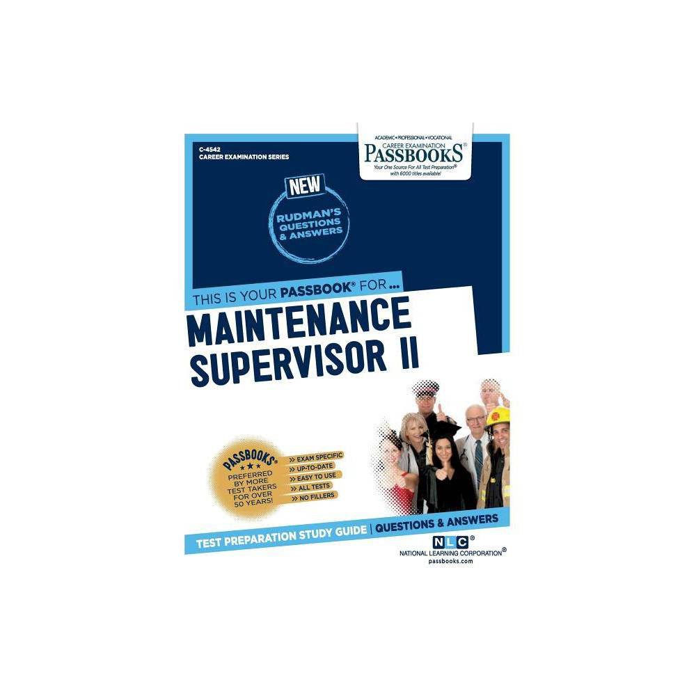 Maintenance Supervisor II (C-4542) Passbooks Study Guide