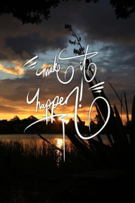 Make It Happen: 6x9 Inch Lined Journal/Notebook Designed to Remind You to Make It Happen! - Turn Your Dreams Into Reality!! - Golden Hour, Water, Suns