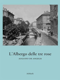 L'Albergo Delle Tre Rose Augusto De Angelis Author