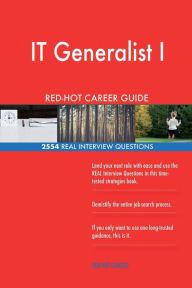 It Generalist I Red-Hot Career Guide; 2554 Real Interview Questions