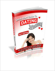 Quick Start Guide to Dating Women Mike Mah Author