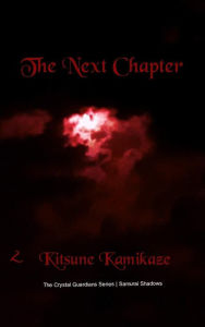 The Next Chapter Promo (the Crystal Guardians Series, #2) Mina Dempsey Author
