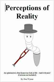 Perceptions of Reality Donald Wyman Author
