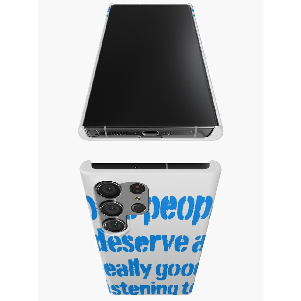 (Some People Deserve a Really Good Listening to. V.8=6505) Phone Case for iPhone Samsung 19 18 17 16 14 13 12 11 Plus Pro Max Galaxy S28 S27 S26 S25 S thumbnail