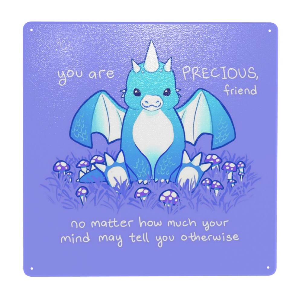 (You Are PRECIOUS, Friend Baby Dragon=4875) Metal Tin Sign 12x12