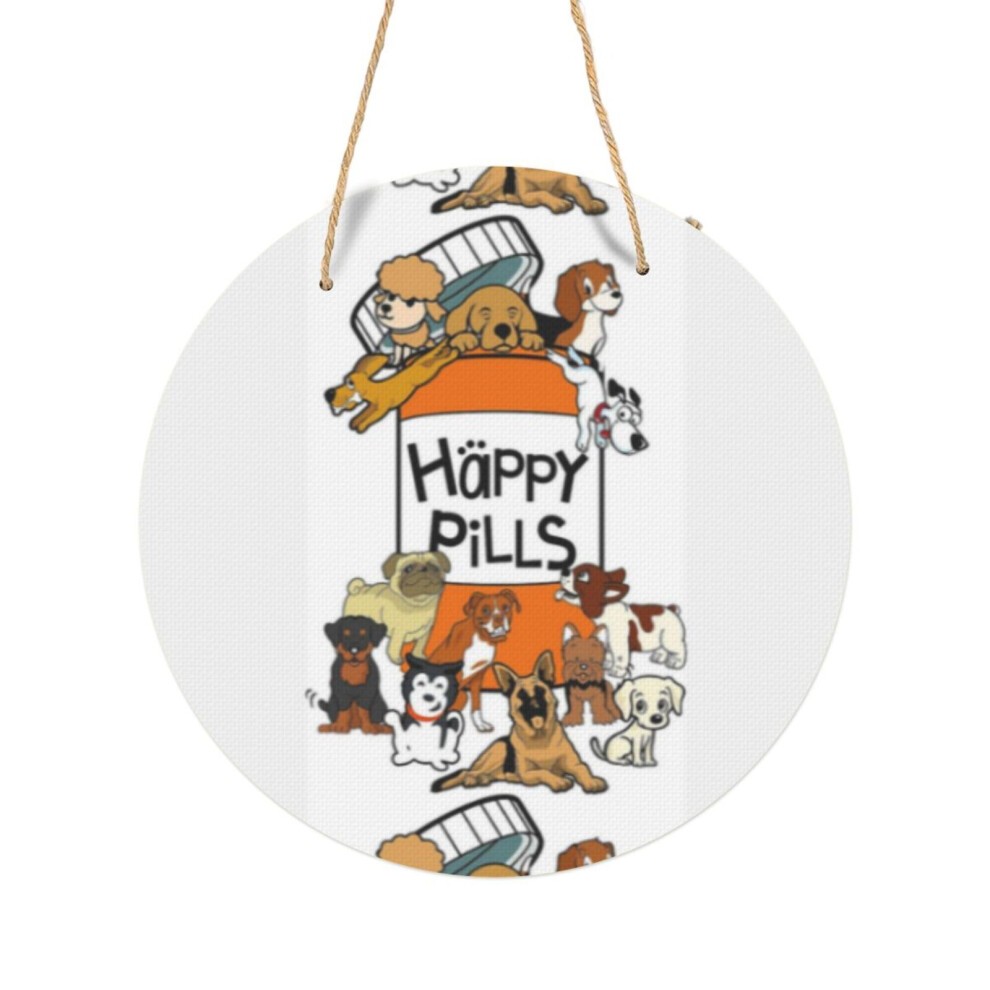 (Happy Pills Dog Mens Ladies Unisex Tanktop Sweater iPhone Tablet Case Gift=9318) Round Metal Sign Aluminum 11.5 Print Sign Wall Art Decor Plaque for