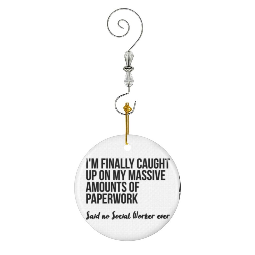 (Said No Social Worker Ever-7668) Christmas Ornaments Ceramic Charm with Hook Crystal Handmade Xmas Tree Decorations KeepsakeÂStocking Stuffer