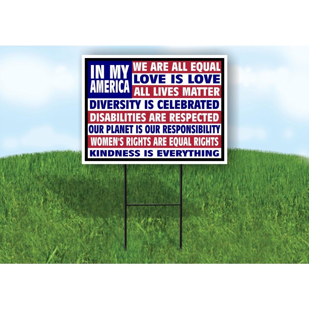In MY AMERICA ALL EQUAL FLAG  Single Sided All Are Equal Yard Sign with Stand  Driveway Signs for Street  Road Sign  Lawn  Hou