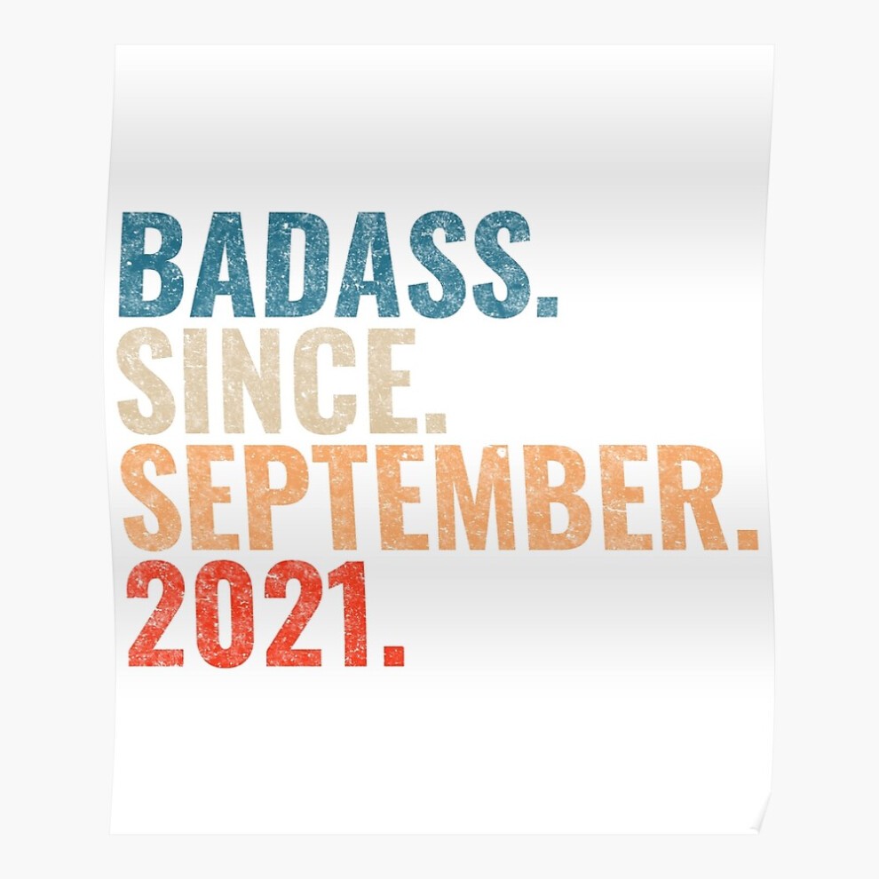 (Badass Since September 2021 Vintage 2021 September Birthday Gift=5999) Posters 16x20