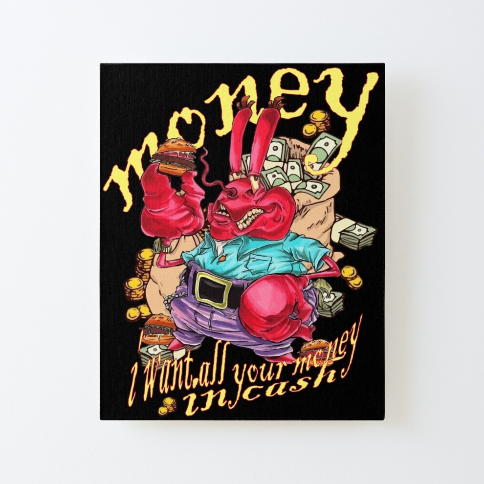 Framed Canvas Print I Want All Your Money in Cash=4719 DIY Install Kit - 16x20