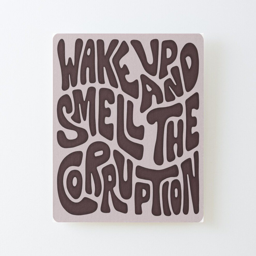 Framed Canvas Print Wake up and Smell the Corruption Word Art=5954 DIY Install Kit - 16x20