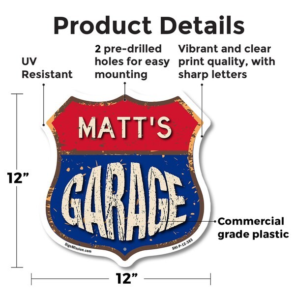 Matt S Garage 12 Inch X 12 Inch Shield Shaped Commercial Grade Plastic Sign Weather Resistant  UV Protected to Last  Gift for Dads and Uncles Classic 