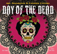 Day of the Dead - Art, Inspiration & Counter Culture