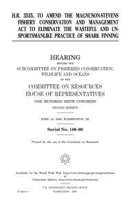 H.r. 3535, to Amend the Magnuson-stevens Fishery C