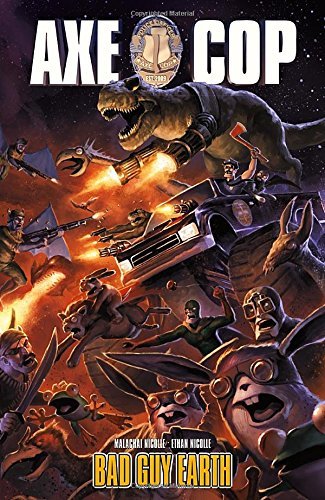 Axe Cop: Bad Guy Earth Nicollle, Malachai [Used - Very Good] [Softcover]