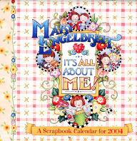 2004 Mary Engelbreit's It's All About Me Scrapbook Wall Calendar Mary Engelbreit Author
