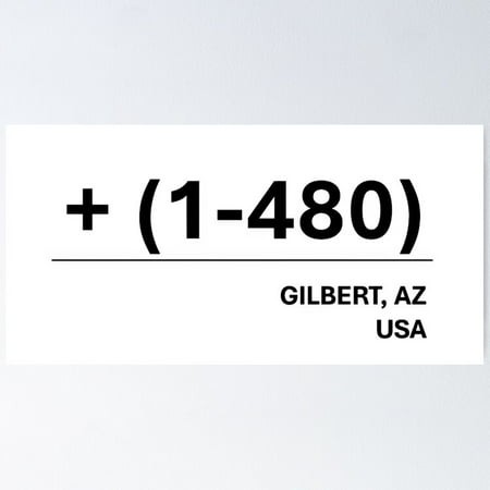 Kna Prints - Kir 2658 - Area Code for Gilbert 1-480 Poster  UNFRAMED-18x24