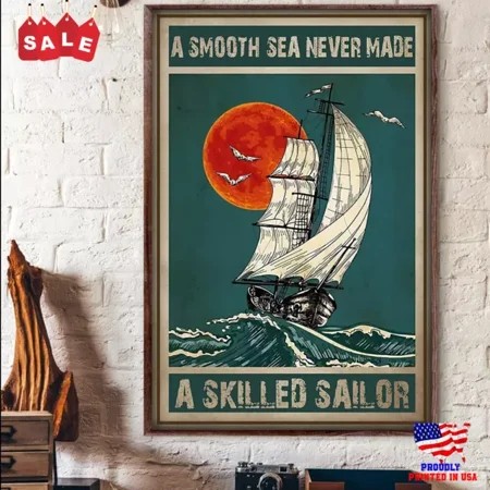 Kna Prints - a Smooth Sea Never Made a Skilled Sailor Vintage Ships Sea Red Moon Ship Poster - Kir 6331  UNFRAMED-18x24