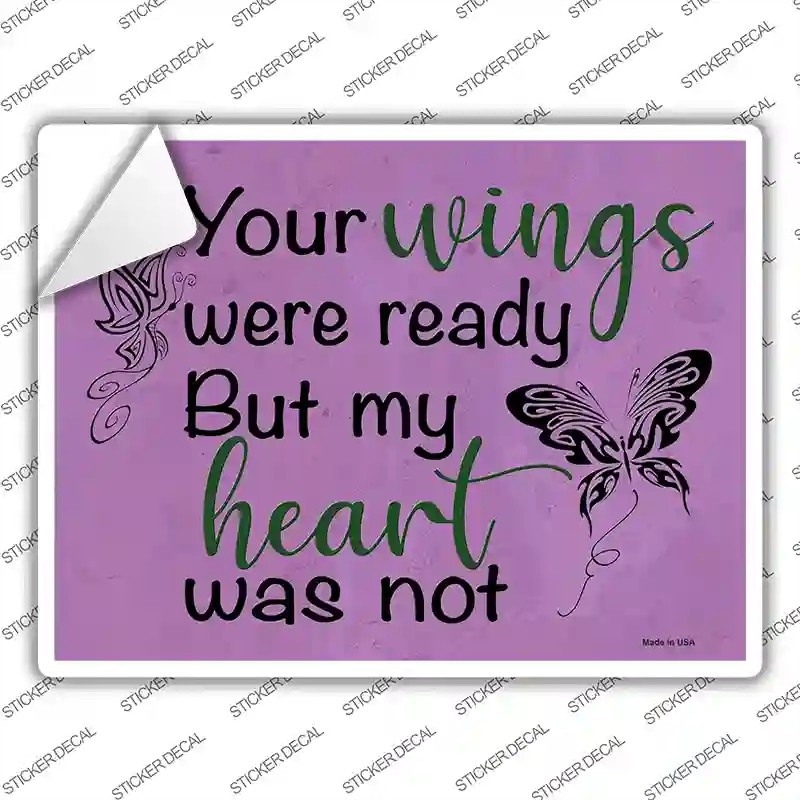 P-4081s-S Your Wings Were Ready Novelty Rectangle Sticker Decal, Small
