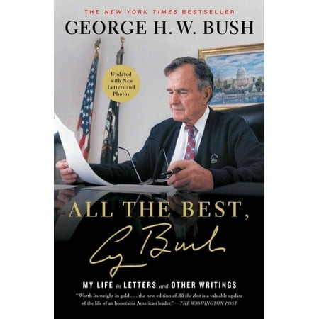 All the Best  George Bush : My Life in Letters and Other Writings (Paperback)