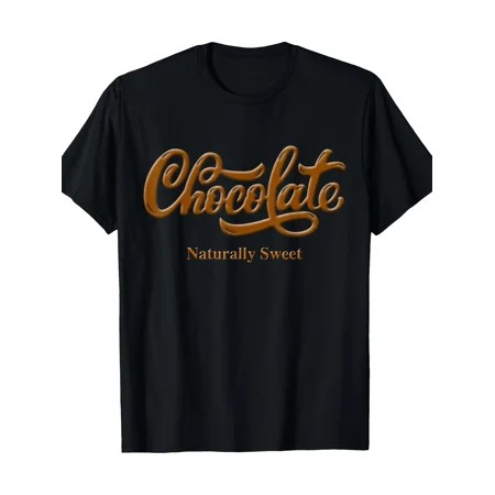 Chocolate Natural Sweetness T-Shirt Proud Black T-Shirt- 100% Cotton 180g
