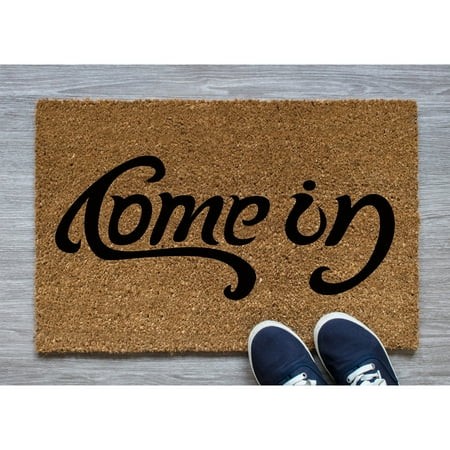 Doormat Come in Welcome Mat Funny Rug Outside Closing Gift House Wa (24  X 36 ) #5330