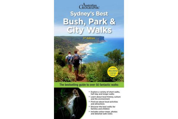 Sydney's Best Bush Park & City Walks by Veechi Stuart