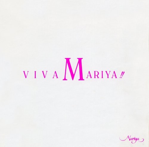 Viva Mariya!!