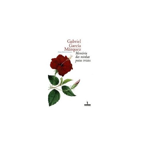 Memória Das Minhas Putas Tristes Gabriel García Márquez [Used - Very Good] [Hardcover]