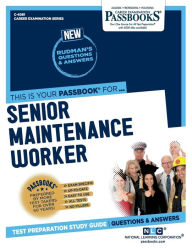 Senior Maintenance Worker (C-4081) Passbooks Study Guide