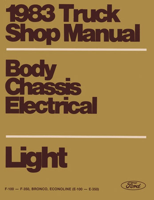 Bishko OEM Repair Maintenance Shop Manual Bound for Ford Truck F150-350 1983