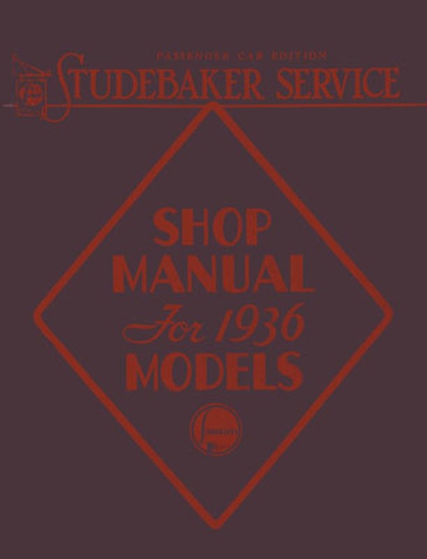Bishko OEM Repair Maintenance Shop Manual Bound for Studebaker All Models 1936